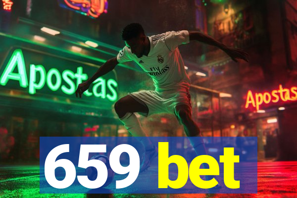 659 bet